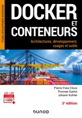 Docker et conteneurs - 3e éd.