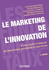 Le marketing de l'innovation - 4e éd.