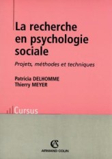 La recherche en psychologie sociale