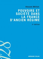 Pouvoirs et société dans la France d'Ancien Régime - 3ed