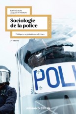 Sociologie de la police - 2e éd.