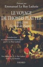 Le voyage de Thomas Platter 1595 - 1599