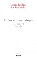 Le Séminaire - Théorie axiomatique du sujet (1996-1998)