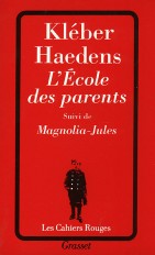 L'école des parents suivi de Magnolia-Jules