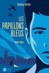 Les Papillons bleus, tome 1 - 1940-1942