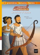 Ma première mythologie - Le retour d'Ulysse adapté dès 6 ans