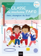 La classe de Madame Pafo -  Amir, champion de foot - CP 6/7 ans