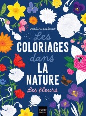 Les coloriages dans la nature - Les fleurs