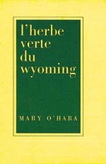 L'Herbe du Wyoming -Relié-
