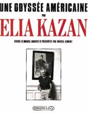 Une odyssée américaine par Elia Kazan