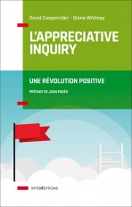 L'Appreciative Inquiry - Une révolution positive