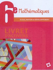 Mathématiques 6e RCI Activités Ecole, Nation et Développement