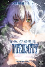 To Your Eternity Chapitre 114 (1)