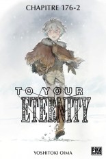 To Your Eternity Chapitre 176 (2)