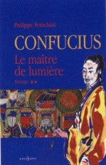 Confucius - t.II - Le Maître de lumière
