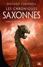 Les Chroniques saxonnes, T3 : Les Seigneurs du Nord