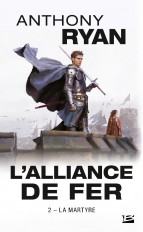 L'Alliance de Fer, T2 : La Martyre