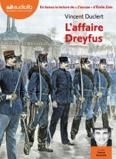L'Affaire Dreyfus - Suivi de « J'accuse ! » d'Émile Zola