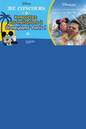Concours Disney : gagnez des places pour Disneyland Paris ! 