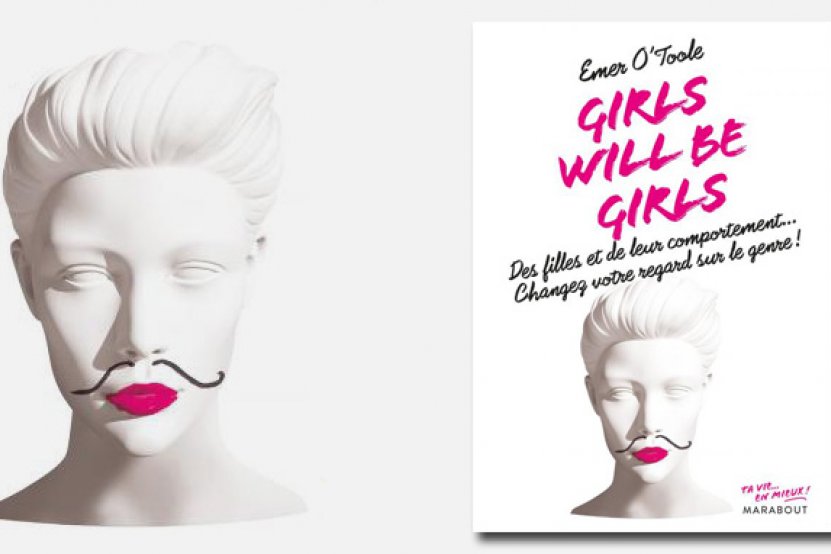 "Girls will be girls" : le livre féministe d’Emer O’Toole 